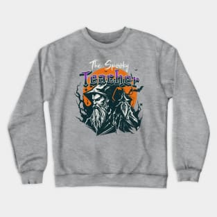 The Spooky Teacher Crewneck Sweatshirt